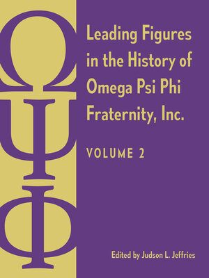 cover image of Leading Figures in the History of Omega Psi Phi Fraternity, Inc., Volume 2